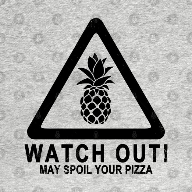 Funny No Pineapple On Pizza Gift For Pizza Lovers by BoggsNicolas